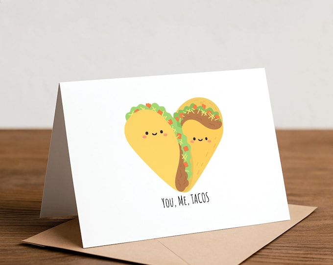 You, Me, Tacos Greeting Card: Funny Love Card