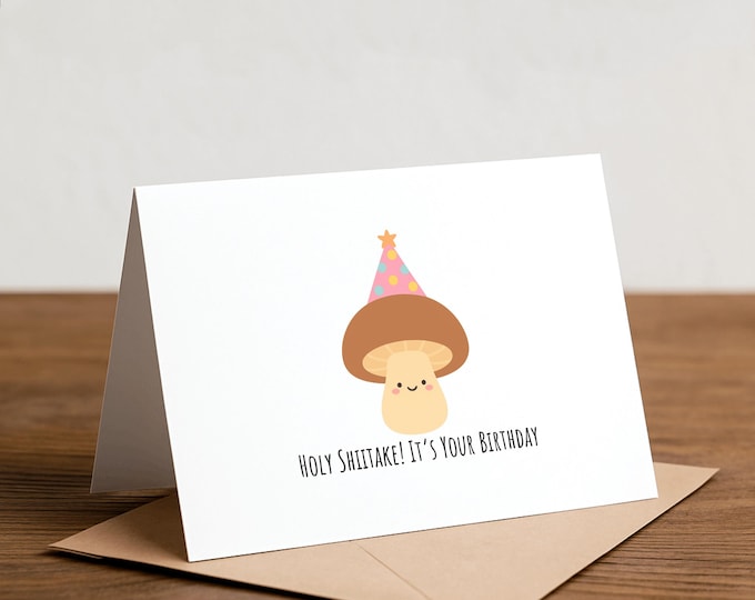 Funny Mushroom Birthday Card: Holy Shiitake! Handmade Pun Card