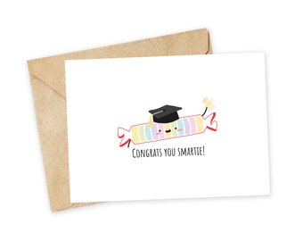 Congrats you SMARTIE! - Congratulations, Graduation, Steak Card, Foodie, Punny card, Foodie, Smarties, Candy, Diploma