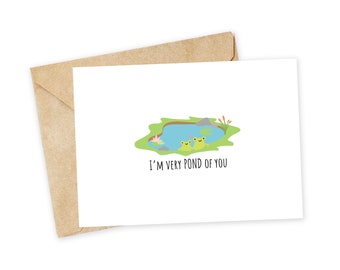 I'm very POND of you - Pond card, birthday card, card for boyfriend, Froggy, Frog card, cute frog, couples card, love pun, pun card