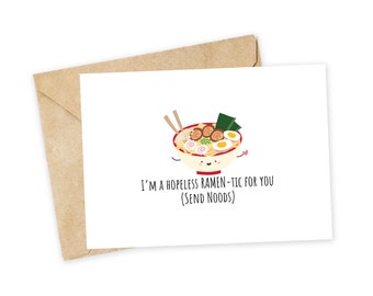 hopeless RAMEN-tic - Ramen Greeting Card, Happy Card, I Love You Card, Foodie card, Birthday Card, Nerdy Pun Card, Punny Greeting Card