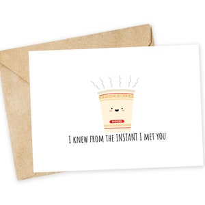 Lo supe desde el instante en que te conocí - Tarjeta de felicitación de Cup Noodle, tarjeta del día de San Valentín, tarjeta hecha a mano, tarjeta para amantes de la comida, ramen instantáneo