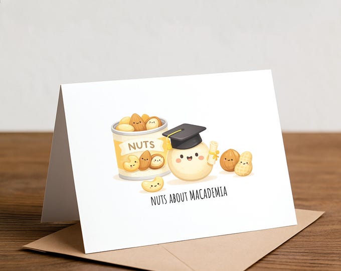 Macadamia Nut Graduation Card: Academia, PhD, JD, MD, College, Education