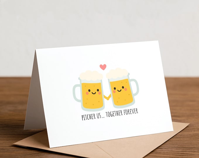 Beer Pitcher Anniversary Card: 'Pitcher Us Together' Handmade