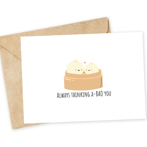 Always thinking A-BAO you - Bao Greeting Card, Happy Card, I Love You Card, Birthday Card, Pun Card, Bao, Dumplings, Couples, Food pun