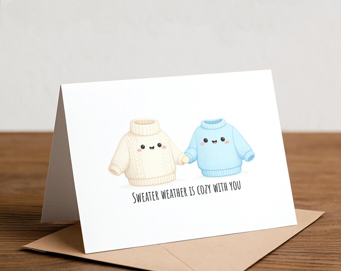 Sweater Weather Greeting Card: Funny Valentine, Dad Joke
