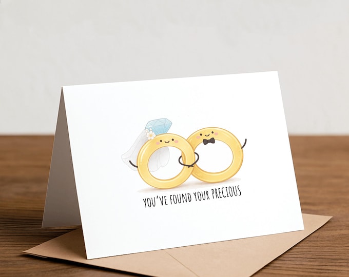 you’ve found your PRECIOUS - Wedding Card, ring, engagement