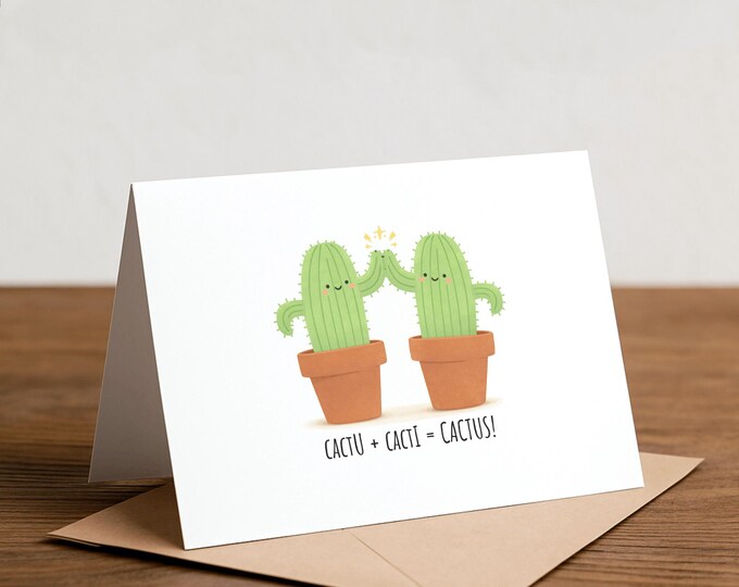 Cactus Pun Greeting Card – Happy Card, Plant Parent