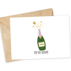 reine pop off - carte d'anniversaire, mignonne, drôle, fin gourmet, champagne, carte de remise des diplômes, félicitations, fiançailles, célébration