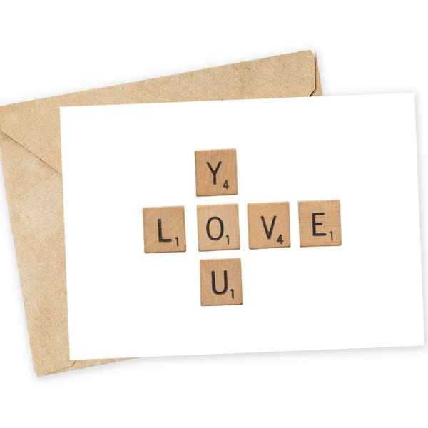 Love you - Scrabble Greeting Card, Happy Card, I Love You Card, Pun Card, Valentine Card