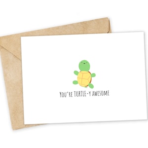 You're TURTLE-y awesome - Schildkröte Grußkarte, Happy Card, I Love You Karte, Foodie Karte, Geburtstagskarte, Nerdy Pun Karte, Punny Grußkarte