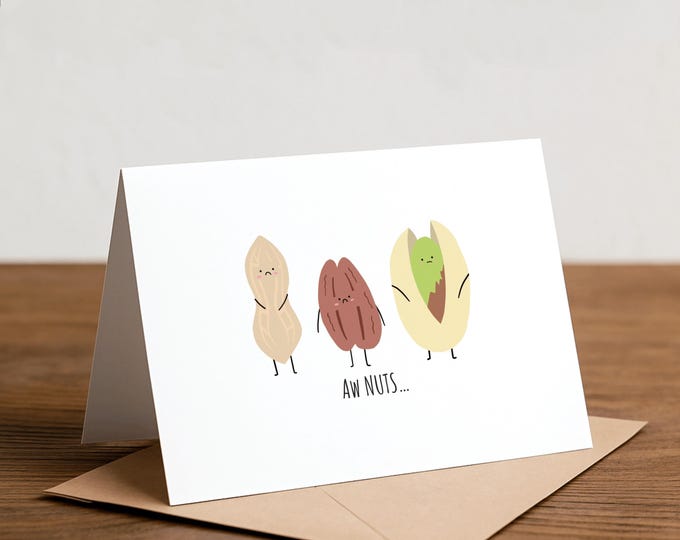 Aw NUTS - Pun Apology Greeting Card, feel better, encouragement, sympathy