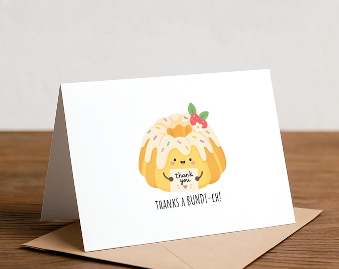 thanks a BUNDT-ch: Bundt Cake Greeting Card