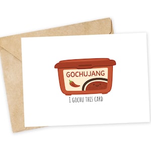 I GOCHU cette carte - carte d'anniversaire, mignonne, drôle, fin gourmet, cuisine coréenne, barbecue coréen, kbbq, kpop, soju, gochujang, pâte de poivre
