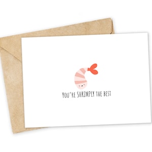 You're SHRIMPLY the best -Shrimp Greeting Card, Happy Card, I Love You Card, Foodie card, Birthday Card, Nerdy Pun Card, Punny Greeting Card