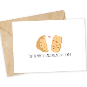 Never FLAKY - Pastry Greeting Card, Croissant, Danish, Cherry Danish, Note Card, Funny valentine, Thank you card, Gilmore girls, Dessert