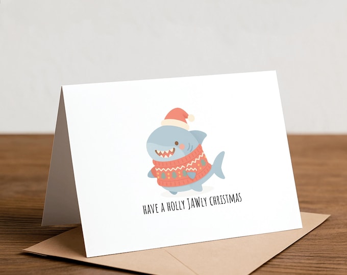 have a holly JAW-ly christmas - Shark Christmas card