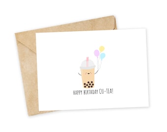 Happy birthday CU-TEA - bubble tea birthday card, boba birthday, cutie, friend birthday, funny birthday, birthday joke, boba card, tea card