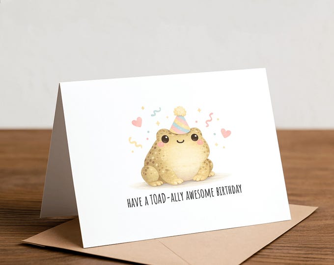 Toad-ally Birthday Card - Funny Pun Greeting