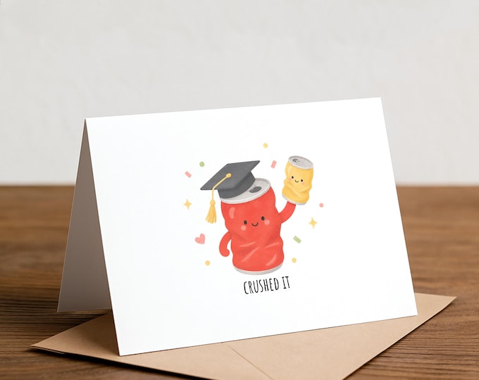 You crushed it: Graduation Card