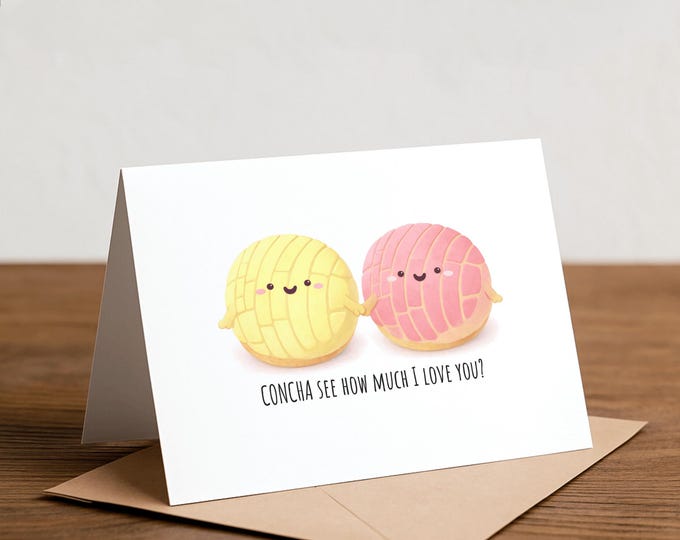 Concha See How Much I Love You Greeting Card - Funny Valentine