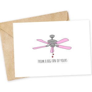 par l'un de vos grands fans - carte d'anniversaire pour ventilateur de plafond, saint valentin pour ventilateur de plafond