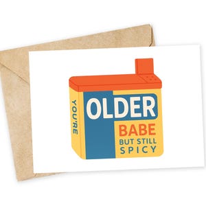 Bébé plus âgé, mais toujours épicé - carte d'anniversaire, anniversaire drôle, mignon, drôle, rôti, vieillissement, vieux laurier, assaisonnement, cajun, ébullition de fruits de mer