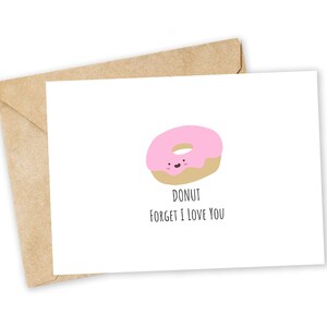 DONUT Forget I Love You - Donut Greeting Card, Happy Card, I Love You ...