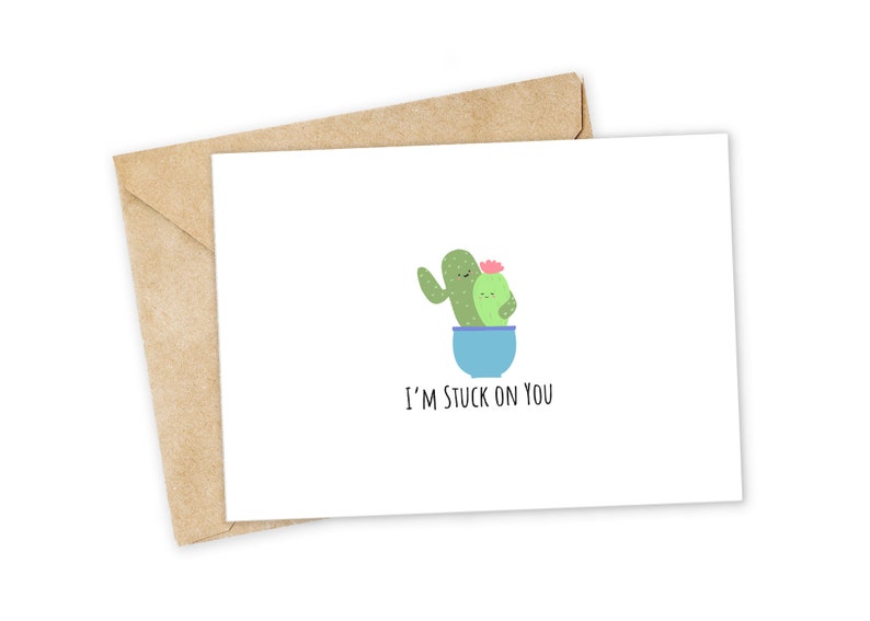 I/'m Stuck on You Happy Card Nerdy Pun Card Cactus Greeting Card Punny Greeting Card Foodie card Birthday Card I Love You Card