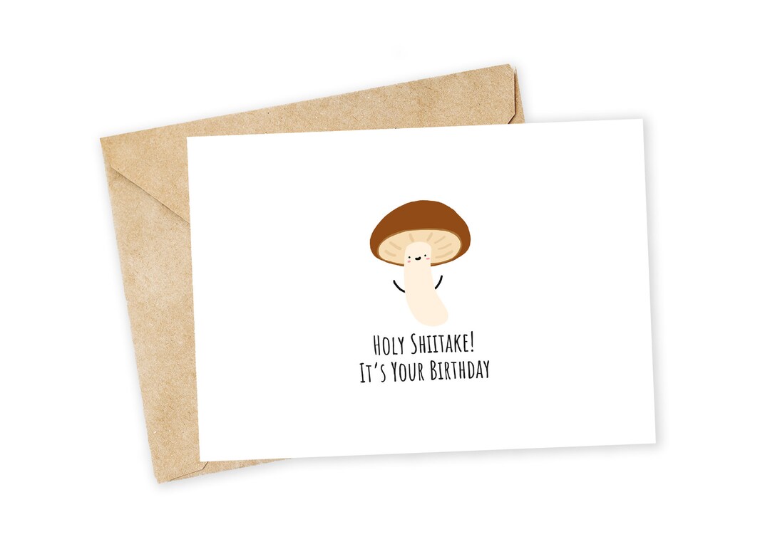 Holy Shiitake Funny Birthday Card, Cute Card, Handmade Card, Punny