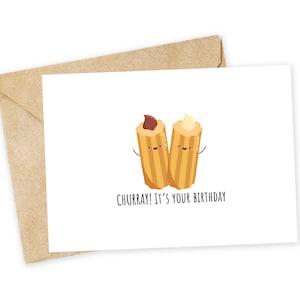 ¡CURRAY! ¡Es tu CUMPLEAÑOS! Tarjeta de felicitación de cumpleaños con churros, tarjeta de feliz cumpleaños, tarjeta hecha a mano, divertida, churros, Nutella, natillas, postre.