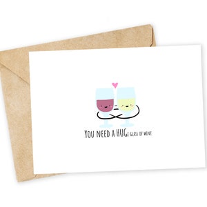 Vous avez besoin d'un ÉNORME verre de vin - carte de voeux de vin, carte de correspondance, valentine drôle, carte de remerciement, blague pour papa, carte pour maman, condoléances, amour