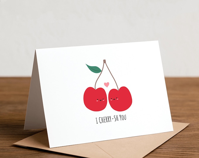 I CHERRY-sh You Greeting Card: Punny Love Card