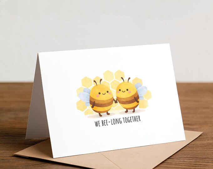 We bee-long together - Bee Card, Handmade Greeting Card