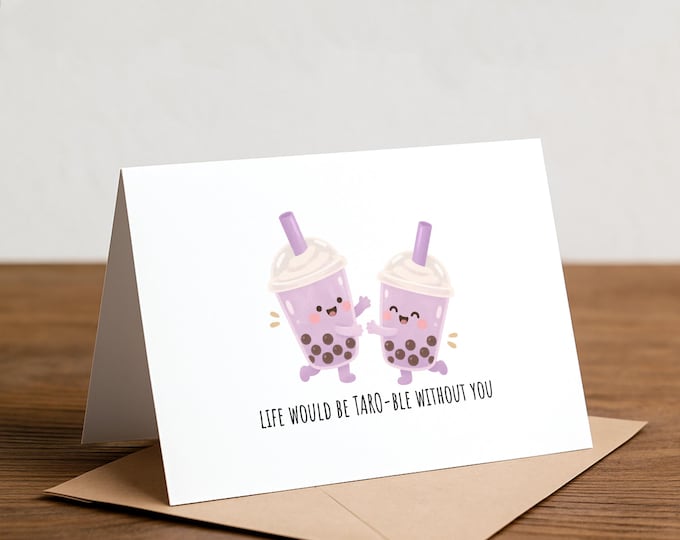 Taro boba Greeting Card - Life would be TARO-ble without you