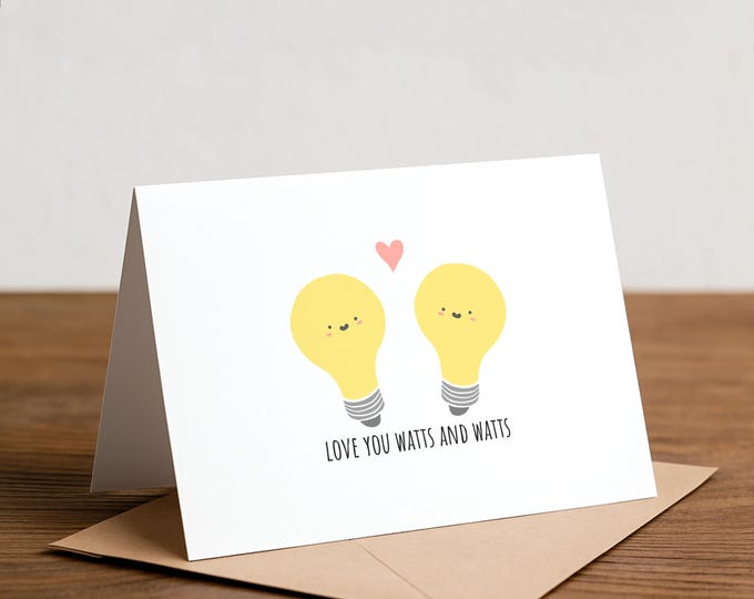 Love You Watts Lightbulb Greeting Card: Nerdy Pun Birthday Card
