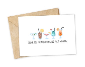 Thank you for not drinking for 9 Months - Mother's Day Greeting Card, Mother's Day Card, I Love You Card, Mother's Day, Funny Greeting Card