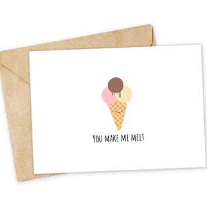 Ice Cream Pun Greeting Card: &#39;You Make Me Melt&#39; Happy Card