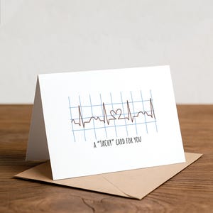 a “TACHY” card for you - biology, medicine, tachycardia, doctor, nurse, heart, science valentine