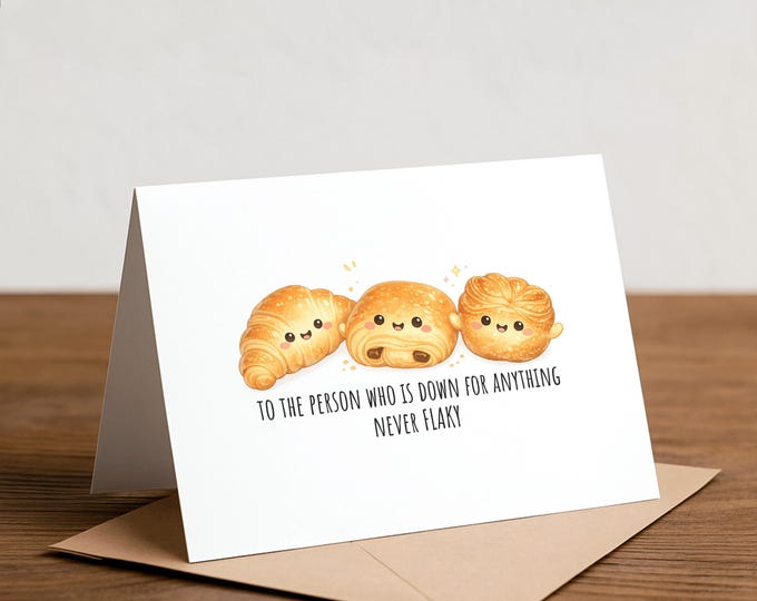 Never Flaky Pastry Greeting Card: Funny Valentine Thank You