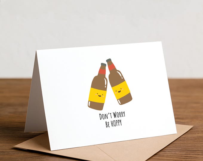 Beer Pun Greeting Card: Don't Worry, Be Hoppy