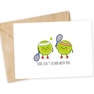 L'AMOUR n'est pas si mal avec vous - Carte de voeux de tennis, carte de correspondance, valentine drôle, carte de remerciement, blague de papa, carte d'amour, mignonne, couples, petit ami