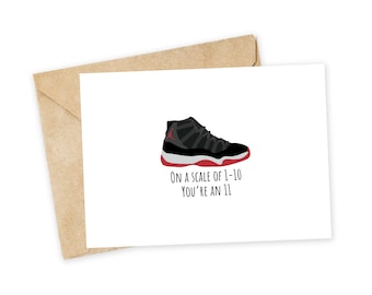 On a scale of 1-10... - Sneakerhead Greeting Card