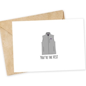 Eres el CHALECO - Tarjeta de felicitación Patagonia Vest, Tarjeta feliz, Gracias, Hermano de finanzas, Hermano de tecnología, Corporativo, Chaleco, Gracias de oficina