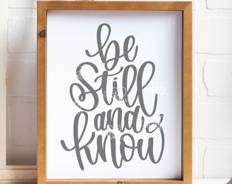 be still and know svg, bible verse svg, bible svg, christian svg, be still svg, cricut svg, silhouette cut file