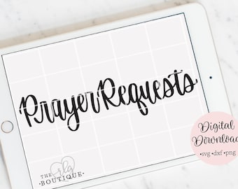 Prayer Requests svg, praying svg, bible svg, christian svg, cricut svg, silhouette cut file, hand lettered svg