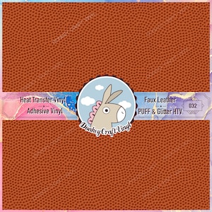 May include: A sheet of brown faux leather vinyl with a basketball texture. The image includes text that reads "Heat Transfer Vinyl", "Adhesive Vinyl", "Faux Leather", and "PUFF & Glitter HTV". A logo of a donkey is also present.