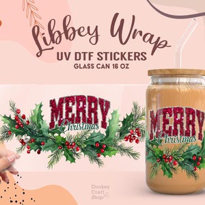 Merry Christmas Holly & Pine UV Dtf, Ready to Transfer, Libbey Glass Can Wrap, UV Dtf Cup Wrap, UV Dtf Transfers, 16oz Cup Wrap UV149