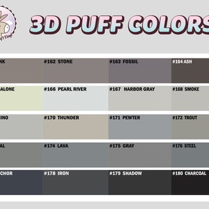 K&ouml;nnte beinhalten: Eine Tabelle mit 3D-Pufffarben mit 18 verschiedenen Graut&ouml;nen von hell bis dunkel. Jede Farbe ist mit einer Nummer und einem Namen gekennzeichnet, wie z. B. #161 Mink, #162 Stone, #163 Fossil, #164 Ash, #165 Abalone, #166 Pearl River, #167 Harbor Gray, #168 Smoke, #169 Phino, #170 Thunder, #171 Pewter, #172 Trout, #173 Seal, #174 Lava, #175 Gray, #176 Steel, #177 Anchor, #178 Iron, #179 Shadow und #180 Charcoal.