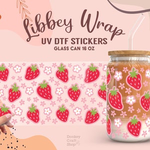 Strawberries UV Dtf, Ready to Transfer, Libbey Glass Can Wrap, UV Dtf Cup Wrap, UV Dtf Transfers, 16oz Cup Wrap UV004